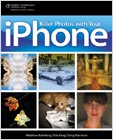 Killer Photos with Your iPhone