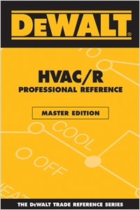 DEWALT® HVAC/R Professional Reference Master Edition cover image - DEWALT® HVAC/R Professional Reference Master Edition