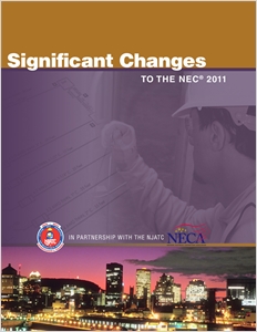 Significant Changes to the NEC 2011 Edition cover image - Significant Changes to the NEC 2011 Edition