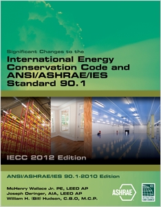 Significant Changes to the IECC 2012 and ASHRAE 90.1 2010 cover image - Significant Changes to the IECC 2012 and ASHRAE 90.1 2010