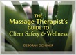 Massage Therapist's Guide to Client Safety and Wellness