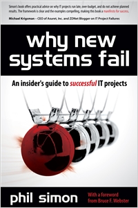 Why New Systems Fail, An Insider's Guide to Successful IT Projects cover image - Why New Systems Fail, An Insider's Guide to Successful IT Projects
