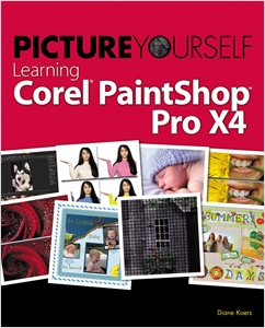 Picture Yourself Learning Corel PaintShop Photo Pro X4 cover image - Picture Yourself Learning Corel PaintShop Photo Pro X4