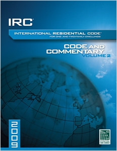 2009 International Residential Code Commentary, Volume 2 cover image - 2009 International Residential Code Commentary, Volume 2
