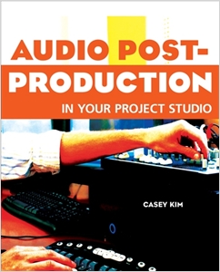 Audio Post-Production in Your Project Studio cover image - Audio Post-Production in Your Project Studio