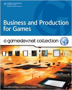 Business and Production: A GameDev.net Collection cover image - Business and Production: A GameDev.net Collection
