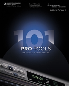 Pro Tools 101 Official Courseware, Version 8 cover image - Pro Tools 101 Official Courseware, Version 8