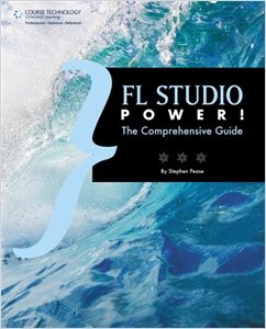 FL Studio Power!, The Comprehensive Guide cover image - FL Studio Power!, The Comprehensive Guide