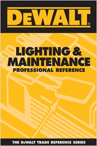 DEWALT® Lighting & Maintenance Professional Reference cover image - DEWALT® Lighting & Maintenance Professional Reference
