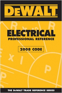 DEWALT® Electrical Professional Reference - 2008 Code cover image - DEWALT® Electrical Professional Reference - 2008 Code
