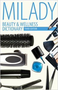Beauty & Wellness Dictionary, for Cosmetologists, Barbers, Estheticians and Nail Technicians cover image - Beauty & Wellness Dictionary, for Cosmetologists, Barbers, Estheticians and Nail Technicians