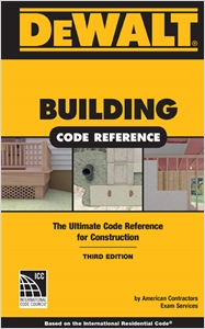 DEWALT® Building Code Reference, Based on the 2015 the International Residential Code cover image - DEWALT® Building Code Reference, Based on the 2015 the International Residential Code