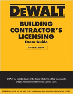 DEWALT® Building Contractor's Licensing Exam Guide, Based on the 2018 IRC & IBC cover image - DEWALT® Building Contractor's Licensing Exam Guide, Based on the 2018 IRC & IBC