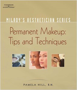 Milady's Aesthetician Series, Permanent Makeup, Tips and Techniques cover image - Milady's Aesthetician Series, Permanent Makeup, Tips and Techniques