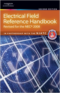 Electrical Field Reference Handbook, Revised for the NEC® 2008 cover image - Electrical Field Reference Handbook, Revised for the NEC® 2008
