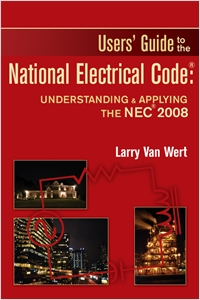 Users' Guide to the National Electrical Code®: Understanding & Applying the NEC® 2008 cover image - Users' Guide to the National Electrical Code®: Understanding & Applying the NEC® 2008