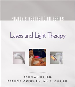 Milady's Aesthetician Series, Lasers and Light Therapy cover image - Milady's Aesthetician Series, Lasers and Light Therapy