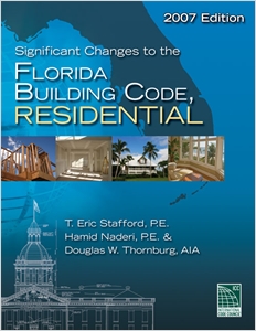 Significant Changes to the Florida Building Code, Residential - 2007 Edition cover image - Significant Changes to the Florida Building Code, Residential - 2007 Edition