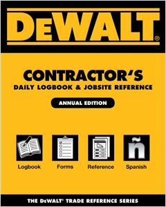 DEWALT® Contractor's Daily Logbook & Jobsite Reference cover image - DEWALT® Contractor's Daily Logbook & Jobsite Reference