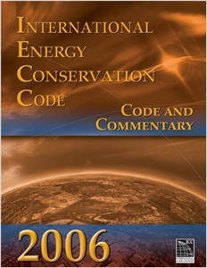 2006 International Energy Conservation Code: Code & Commentary cover image - 2006 International Energy Conservation Code: Code & Commentary