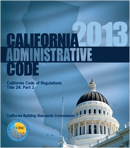2013 California Administrative Code, Title 24 Part 1 cover image - 2013 California Administrative Code, Title 24 Part 1